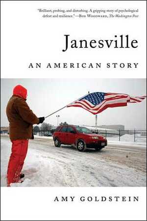 Janesville: An American Story by Amy Goldstein