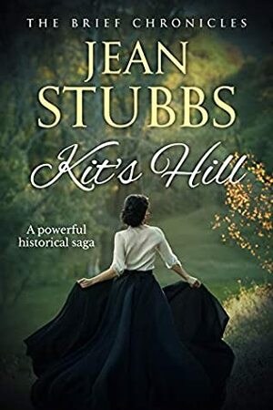Kit's Hill: A powerful historical saga by Jean Stubbs