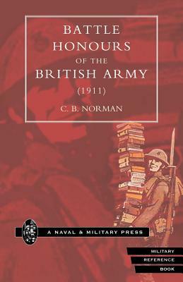 Battle Honours of the British Army (1911) by C. B. Norman