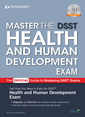 Master the Dsst Health and Human Development Exam by Peterson's