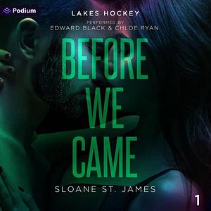 Before We Came by Sloane St. James