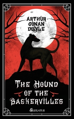 The Hound of the Baskervilles by Arthur Conan Doyle