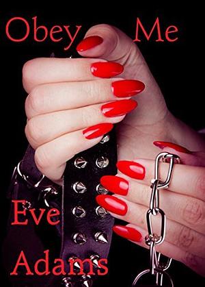 Obey Me by Eve Adams