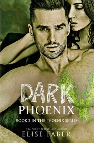 Dark Phoenix by Elise Faber