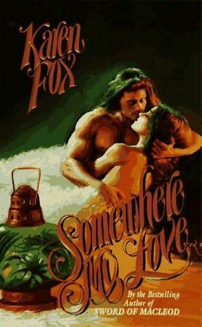 Somewhere, My Love by Karen Fox