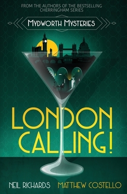 London Calling!: Large Print Version by Matthew Costello, Neil Richards
