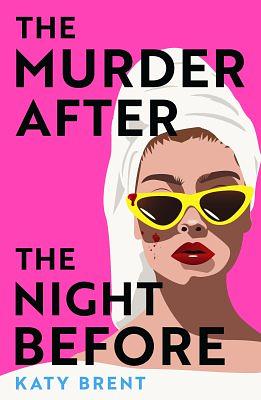 The Murder After the Night Before by Katy Brent