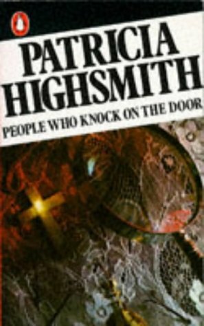 People Who Knock On The Door by Patricia Highsmith