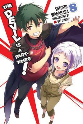 The Devil Is a Part-Timer!, Vol. 8 (light novel) by Satoshi Wagahara