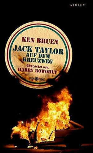 Jack Taylor Auf dem Kreuzweg by Ken Bruen