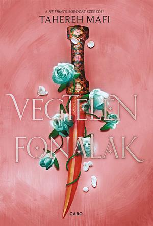 Végtelen fonalak by Tahereh Mafi