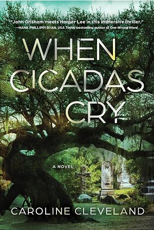 When Cicadas Cry by Caroline Cleveland