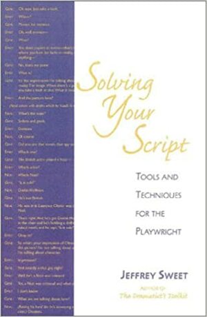 Solving Your Script: Tools and Techniques for the Playwright by Jeffrey Sweet