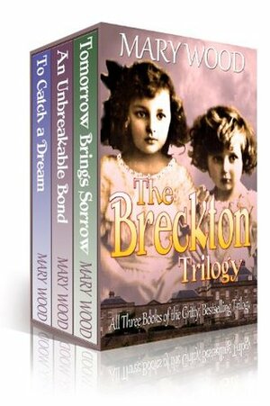 The Breckton Trilogy by Mary Wood