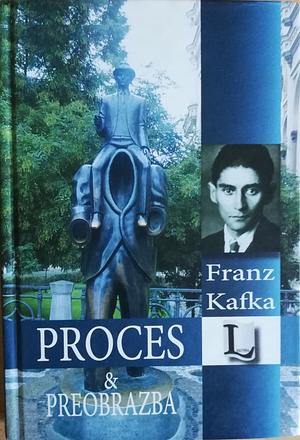 Proces i Preobrazba by فرانز كافكا, محمد أبو رحمة, Franz Kafka