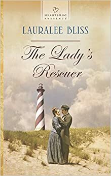 The Lady's Rescuer by Lauralee Bliss