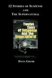12 Stories of Suspense and the Supernatural by Davis Grubb