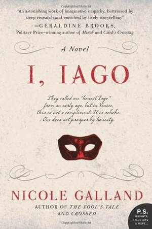 I, Iago by Nicole Galland