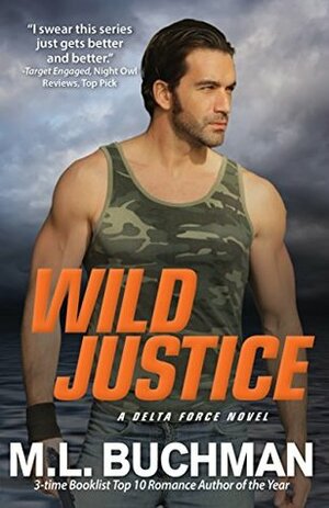 Wild Justice by M.L. Buchman