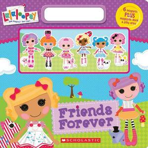 Lalaloopsy: Friends Forever by Inc Scholastic