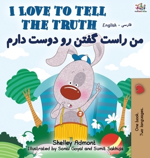 I Love to Tell the Truth (English Persian -Farsi Bilingual Book) by Kidkiddos Books, Shelley Admont