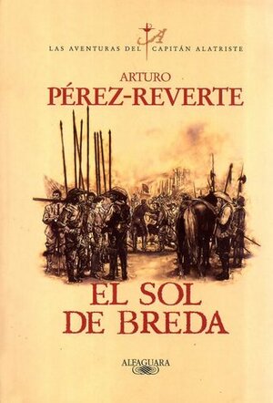 El sol de Breda by Arturo Pérez-Reverte