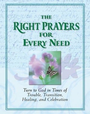 The Right Prayers for Every Need by Publications International Ltd, Christine Dallman