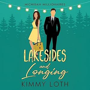 Lakesides and Longing by Kimberly Loth