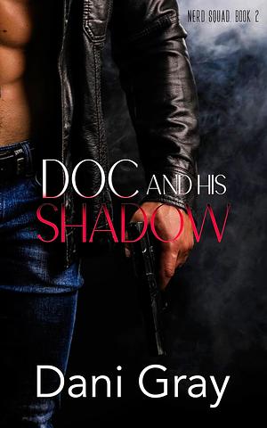 Doc and His Shadow  by Dani Gray