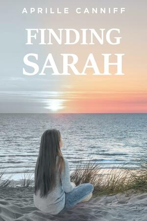 Finding Sarah by Aprille Canniff