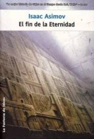 El fin de la Eternidad by Isaac Asimov