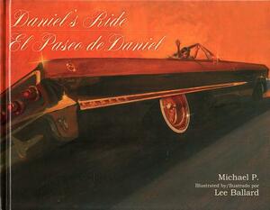 Daniel's Ride / El Paseo de Daniel by Michael Perry, Lee Ballard