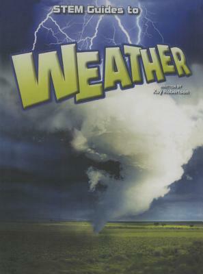 Stem Guides to Weather by Kay Robertson