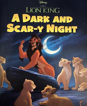 A Dark and Scar-y Night by Disney (Walt Disney productions)