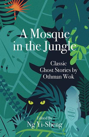 A Mosque in the Jungle by Othman Wok