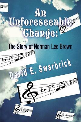 An Unforeseeable Change by David Swarbrick