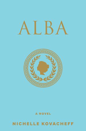 Alba by Nichelle Kovacheff