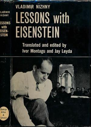 Lessons With Eisenstein by Vladimir Nizhny, Sergei Eisenstein