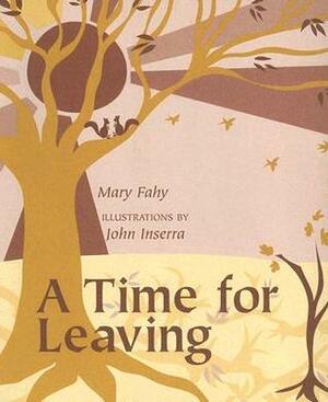 A Time for Leaving by Mary Fahy