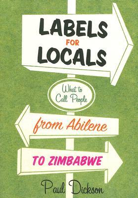 Labels for Locals by Paul Dickson