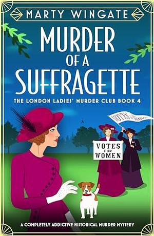 Murder of a Suffragette by Marty Wingate, Marty Wingate