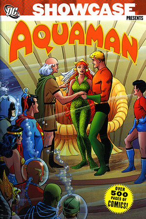 Showcase Presents: Aquaman, Vol. 2 by Nick Cardy, Howard Purcell, Jack Miller, Ramona Fradon, Bob Haney