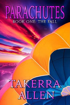 Parachutes  by Takerra Allen