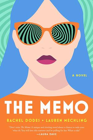 The Memo by Lauren Mechling, Rachel Dodes