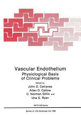 Vascular Endothelium: Physiological Basis of Clinical Problems by 