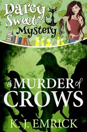 A Murder of Crows by K.J. Emrick
