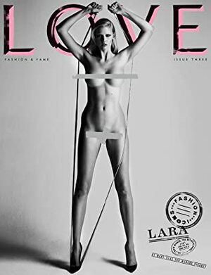 LOVE #3 - Fashion & Fame by Various, Katie Grand