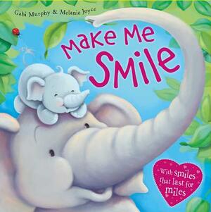 Make Me Smile by Igloobooks