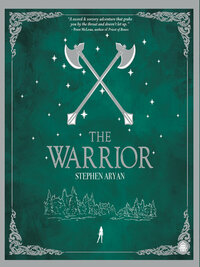The Warrior by Stephen Aryan