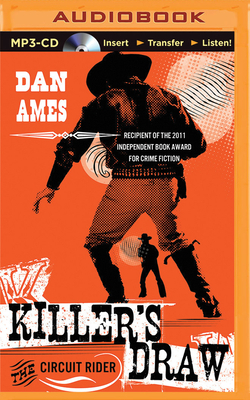 Killer's Draw: The Circuit Rider by Dan Ames